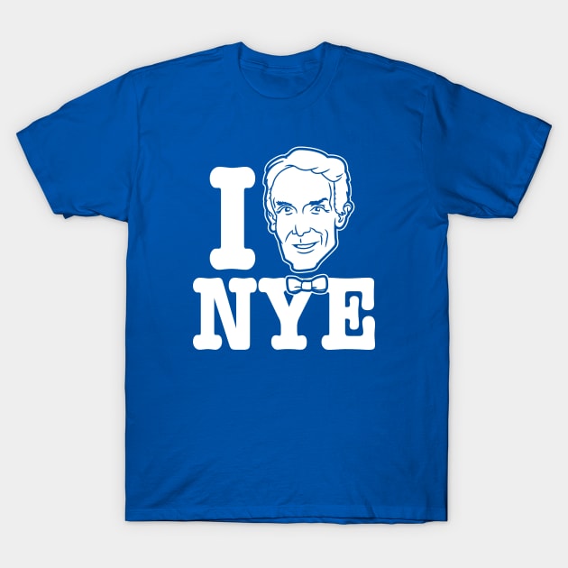 I (Bill) NYE T-Shirt by dann